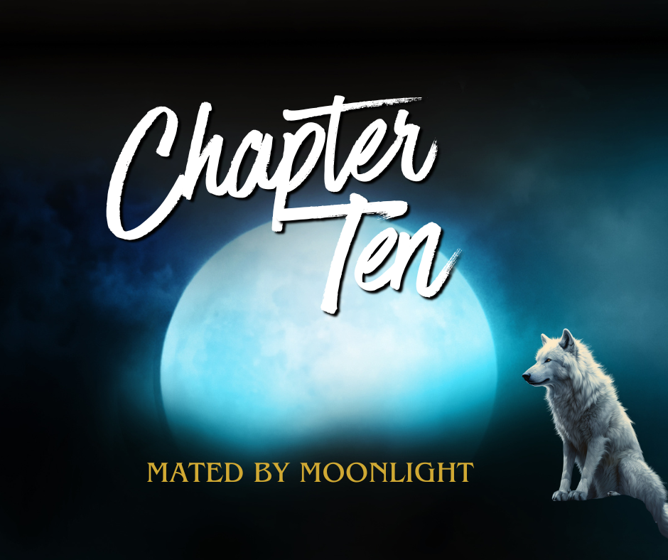 Mated by Moonlight Chapter 10
