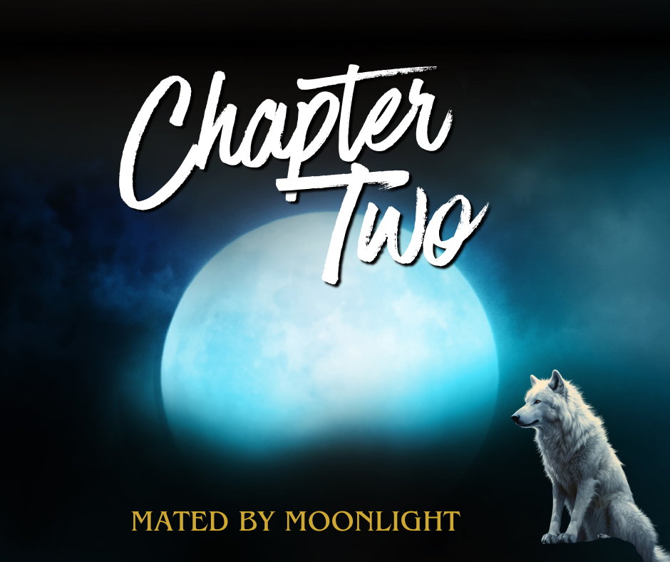 Mated by Moonlight Chapter 2
