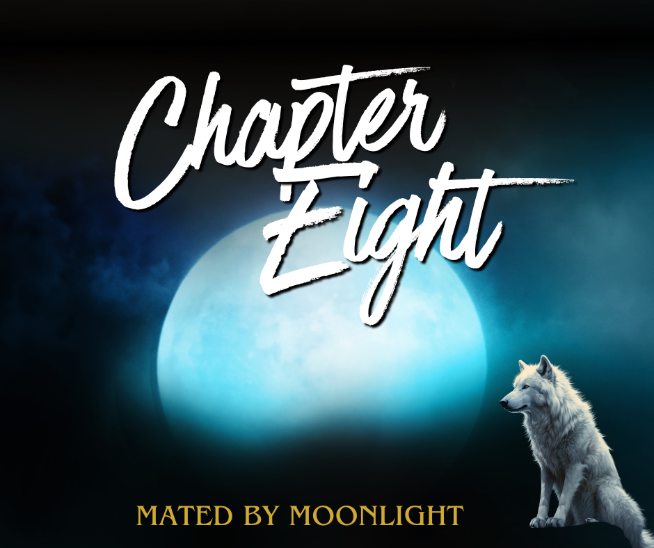 Mated by Moonlight Chapter 8