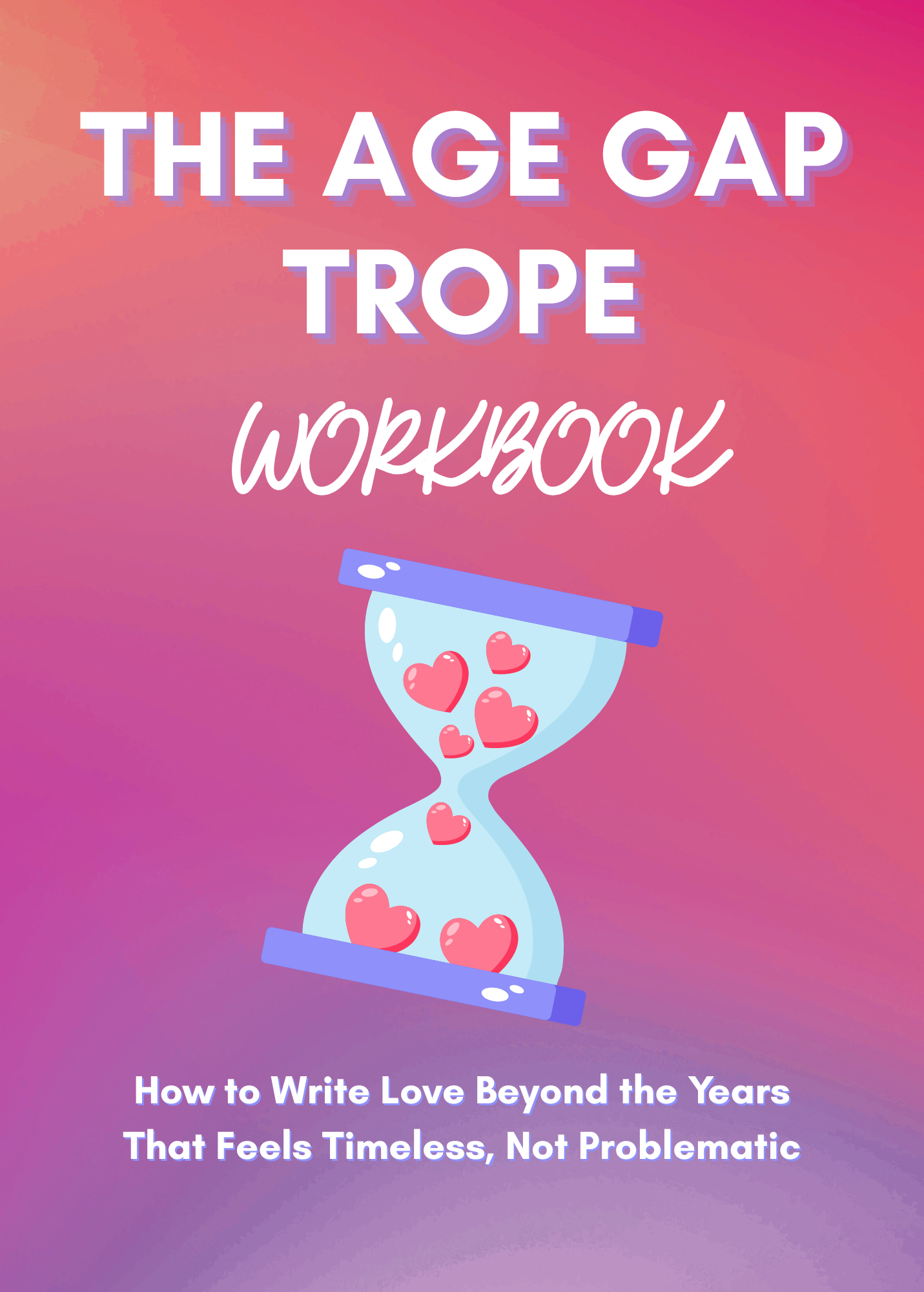 Age Gap WORKBOOK